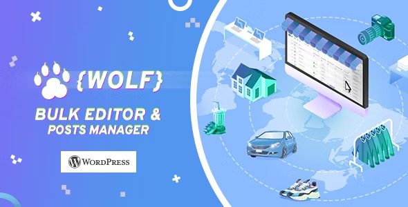 WOLF v2.0.8.3 WordPress 帖子批量编辑器和管理器专业版插件下载