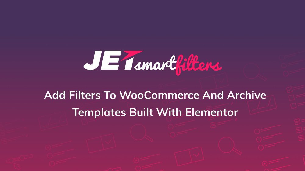 JetSmartFilters for Elementor v3.8.6（Jet Smart Filters） – Elementor 的高级过滤器插件下载