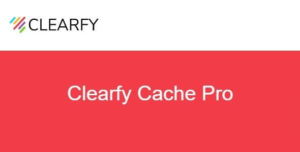 Clearfy Cache Pro v3.7.2 网站性能和加载速度优化插件破解版下载