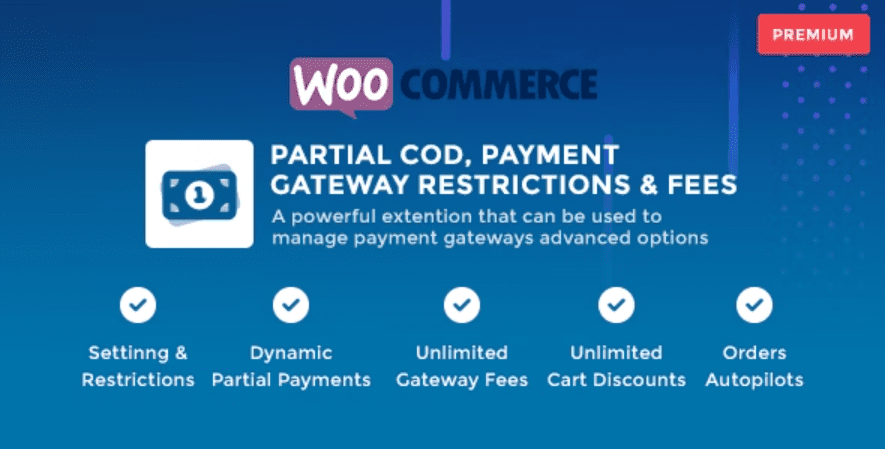 WooCommerce Partial COD v1.5.4 支付网关限制和费用插件下载