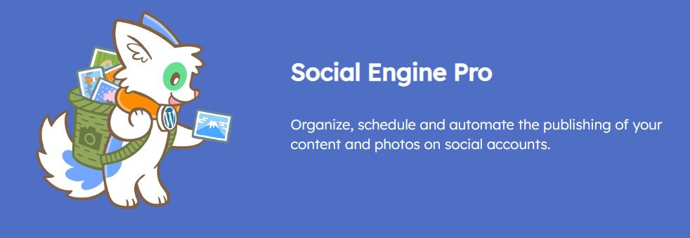 Social Engine: Schedule Social Media Posts (Pro) v0.9.6 安排社交媒体帖子自动发布插件下载