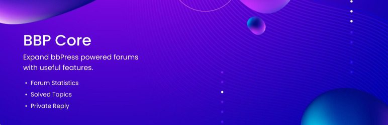 BBP Core Pro v2.4.2 扩展 bbPress 支持的论坛，提供实用功能wordpress插件下载