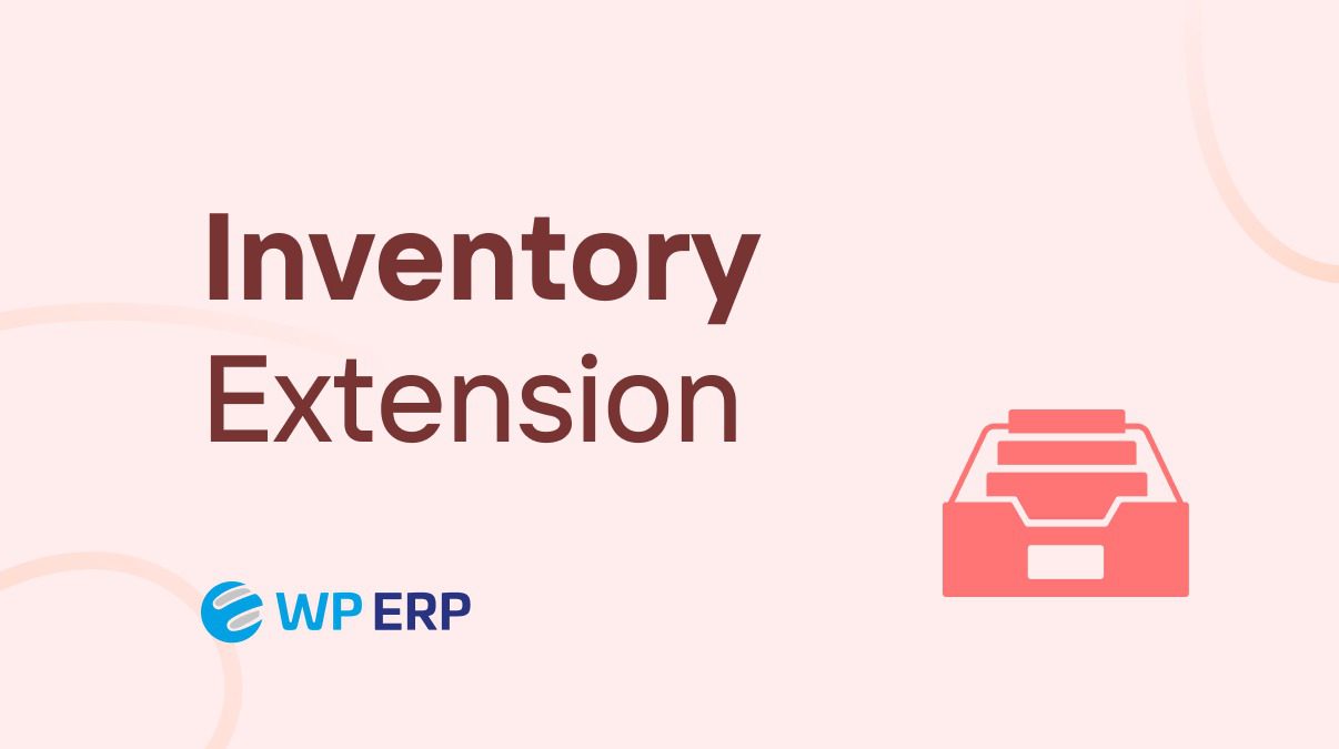 WP ERP Inventory v1.3.1 WP ERP存货拓展插件下载