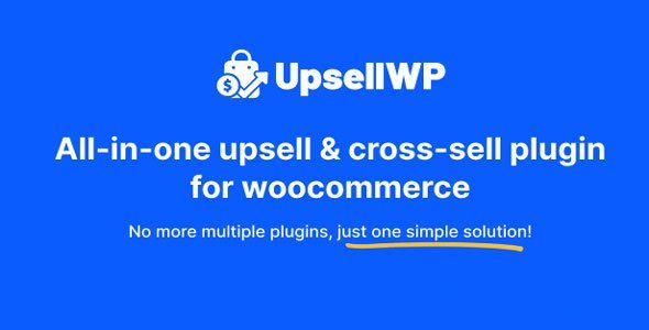 UpsellWP PRO v2.2.2 – WooCommerce 追加销售、交叉销售和订单提升插件下载