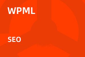 WPML – SEO v2.2.5 多语言seo拓展插件下载