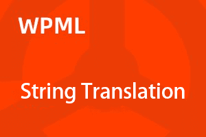 WPML – String Translation addon v5.0.2 特殊字符串翻译WPML拓展插件下载