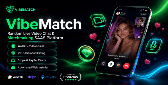 VibeMatch v1.0.1 – Flutter 随机视频聊天应用与匹配平台源码下载